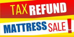 Mattress Sale Tax Refund Sale Banner