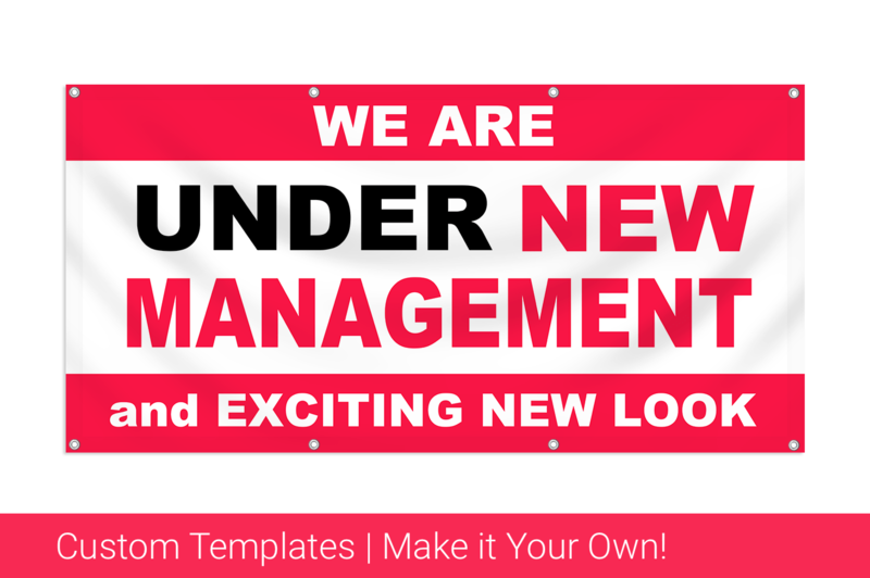 Under New Management Vinyl Banners